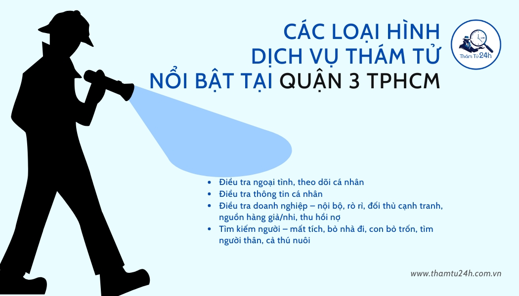 Các loại hình dịch vụ thám tử nổi bật tại Quận 3 TPHCM