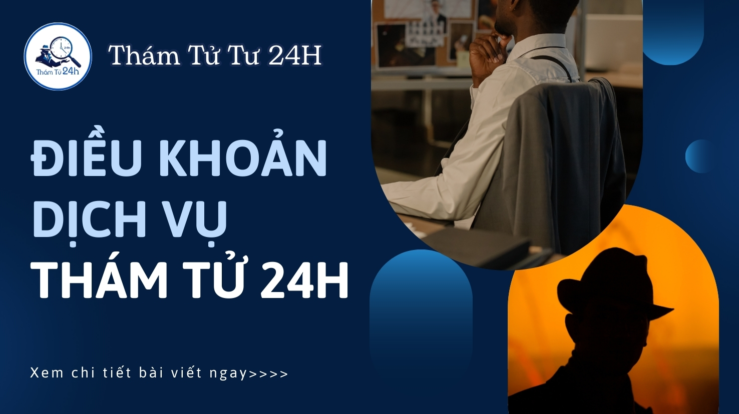 Điều khoản dịch vụ – Thám Tử 24H