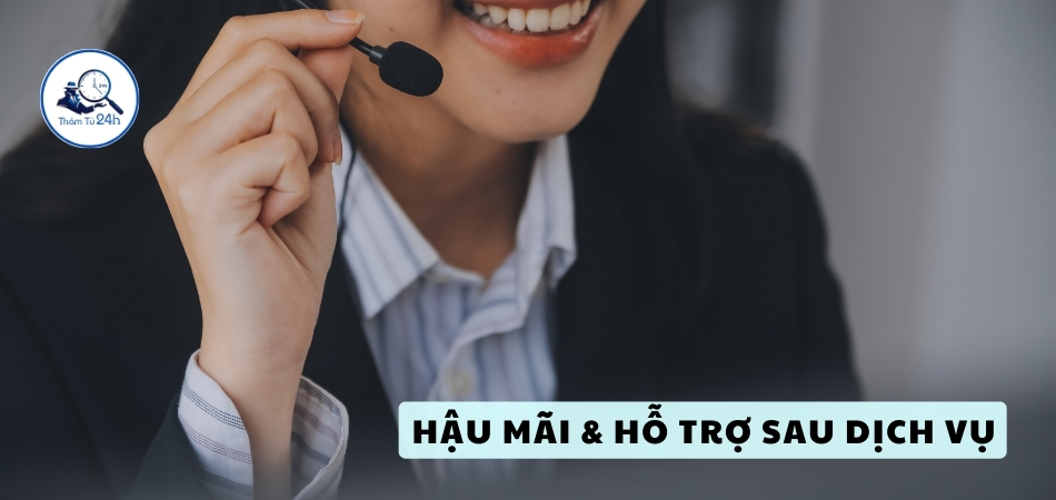 Hậu Mãi & Hỗ Trợ Sau Dịch Vụ