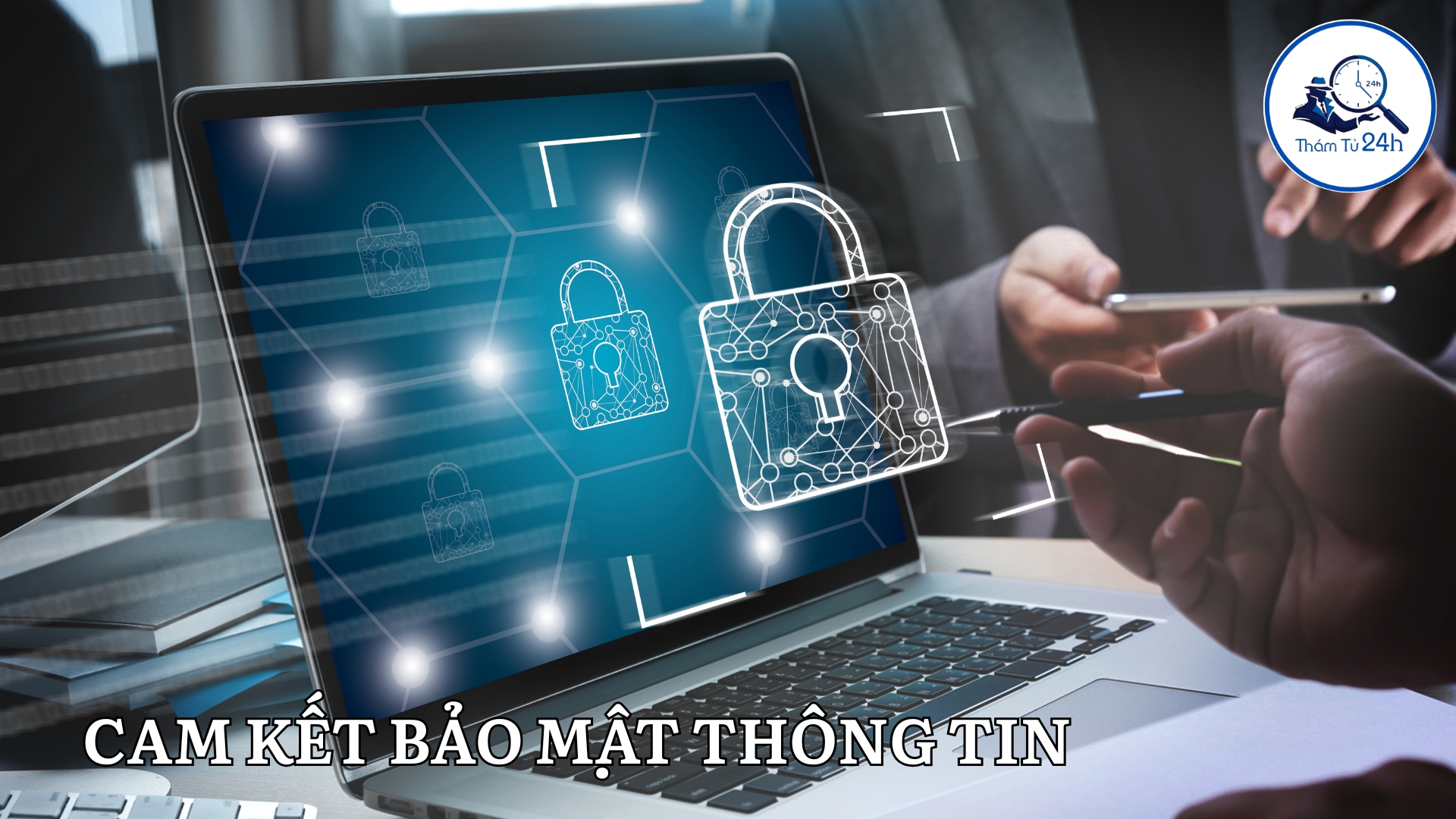 Cam kết của Thám Tử 24H khi phục vụ Quận 11