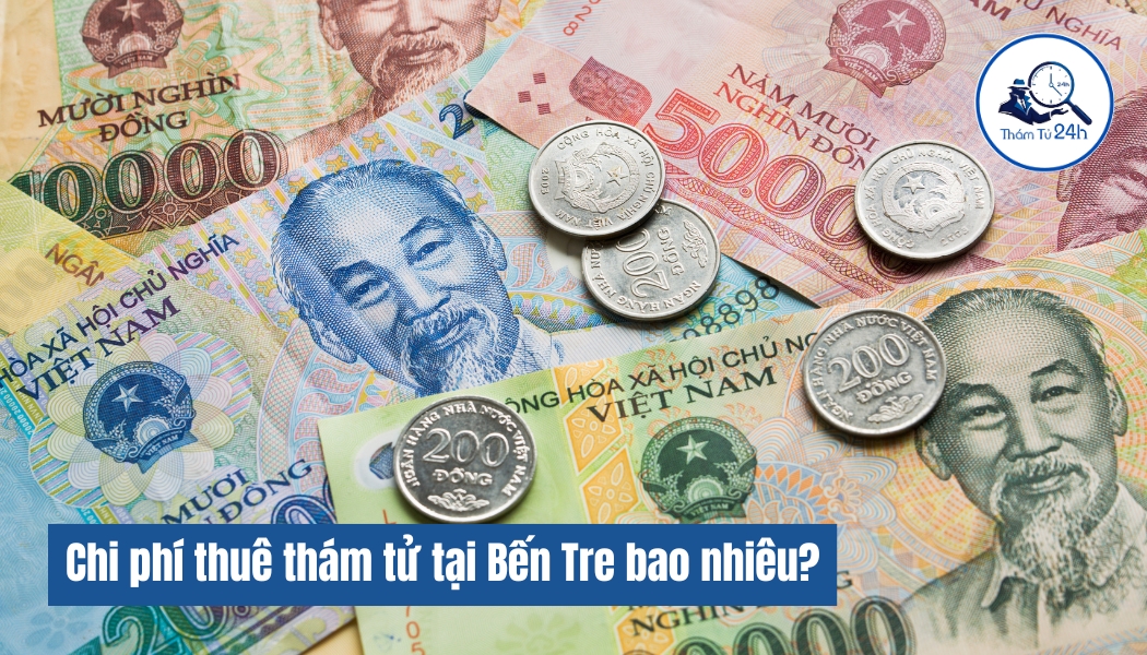Các dịch vụ thám tử phổ biến tại Bến Tre