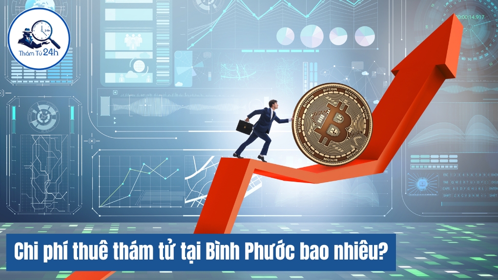 Chi phí thuê dịch vụ thám tử Bình Phước