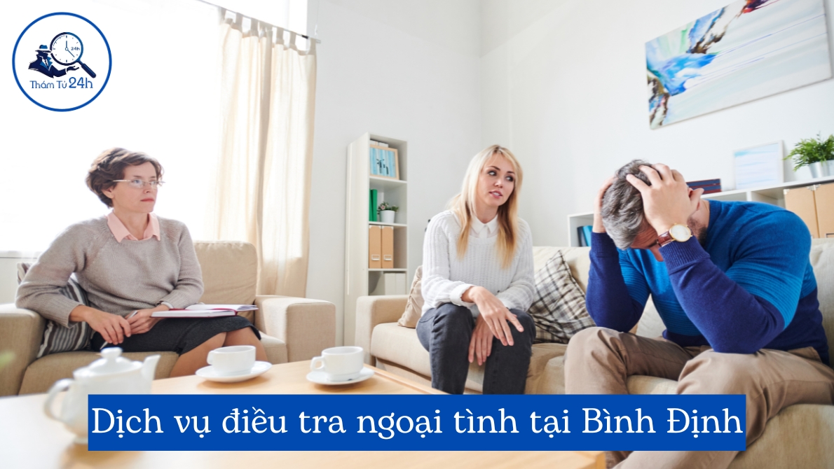 Dịch vụ điều tra ngoại tình tại Bình Định