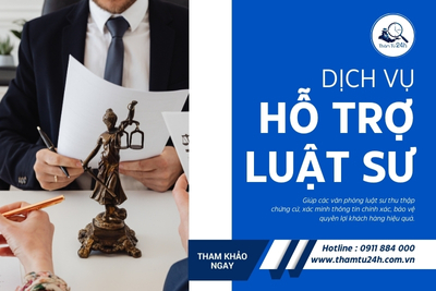 Thám Tử Tư 24h | Trang chủ Dịch vụ hỗ trợ luật sư