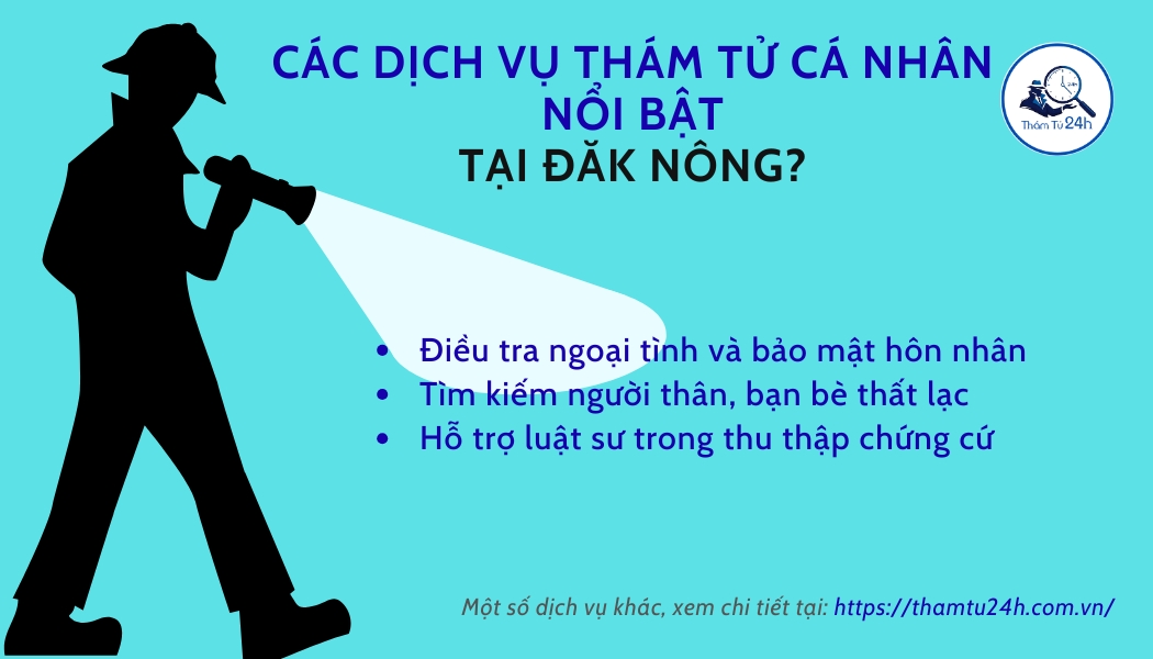 Dịch vụ thám tử cá nhân nổi bật tại Đăk Nông