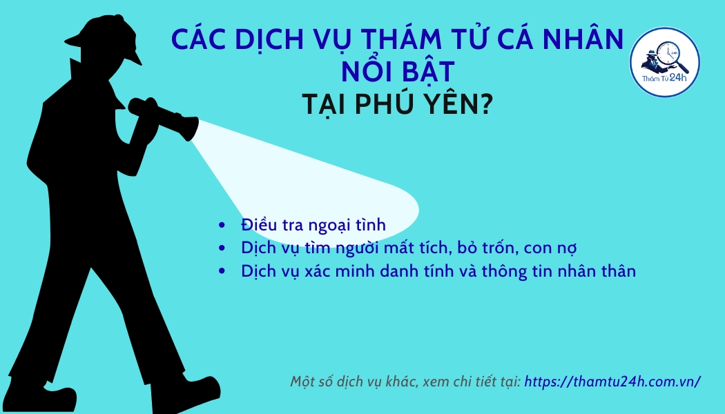 Dịch vụ thám tử cá nhân nổi bật tại Phú Yên