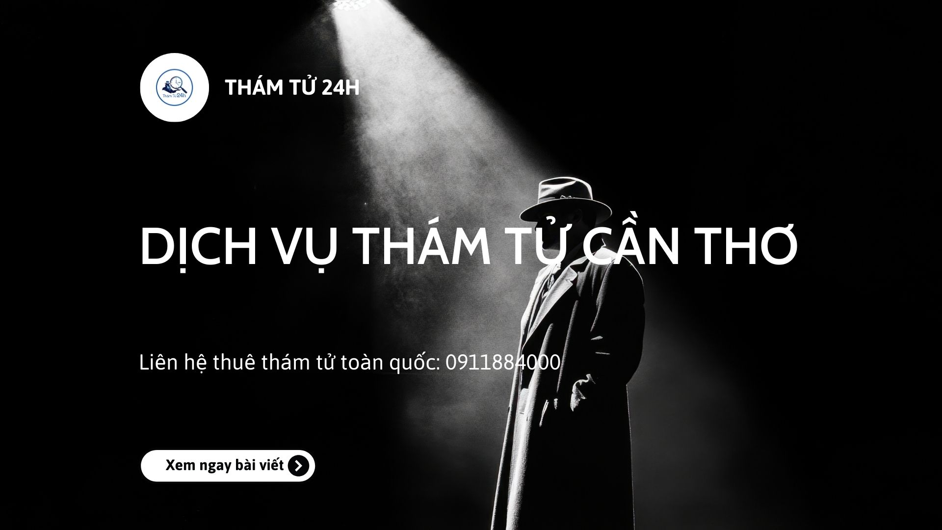 Dịch Vụ Thám Tử Cần Thơ Giải Quyết Vấn Đề Nhanh Chóng 