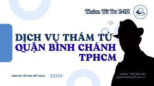 Dịch vụ thám tử huyện Bình Chánh TPHCM