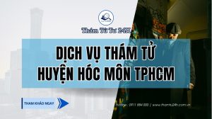 Dịch vụ thám tử huyện Hóc Môn TPHCM