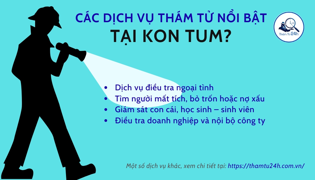 Dịch vụ thám tử nổi bật tại Kon Tum