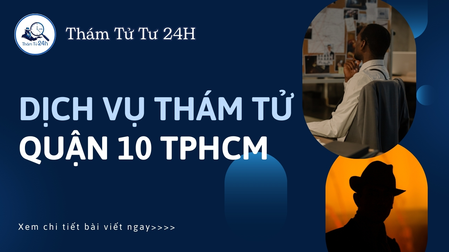 Dịch Vụ Thám Tử Quận 10 TPHCM
