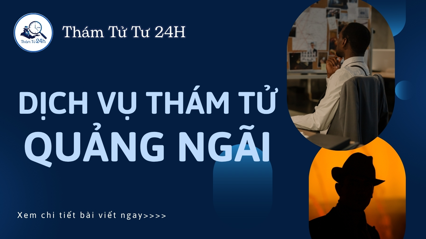 Dịch vụ thám tử Quảng Ngãi