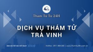 Dịch vụ thám tử Trà Vinh