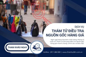 Thám Tử Tư 24h | Trang chủ Dịch vụ thám tử điều tra hàng giả