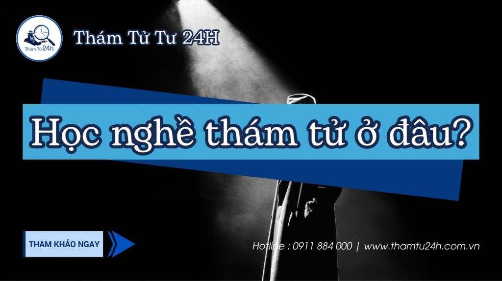 Học nghề thám tử ở đâu?