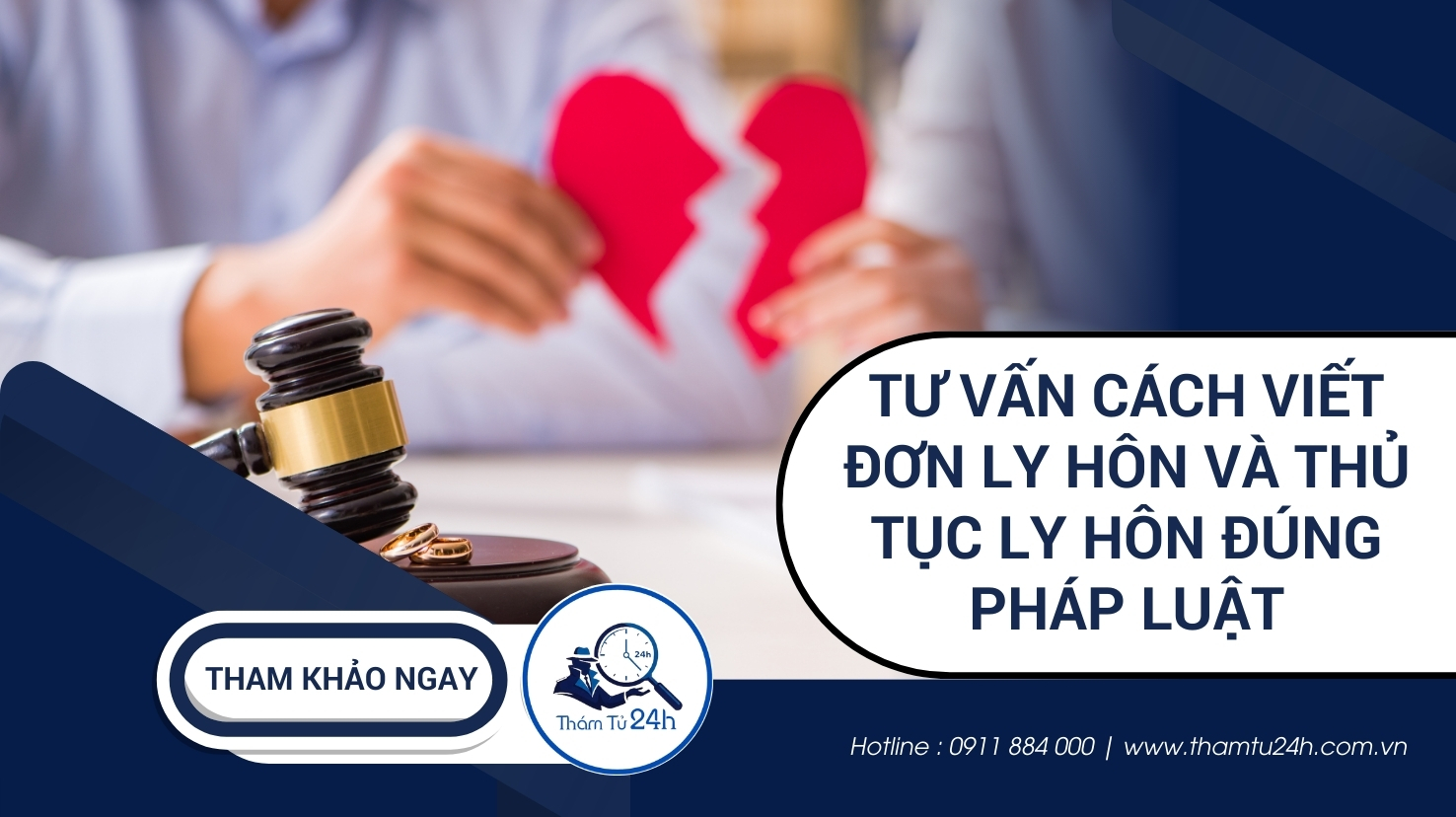 Tư Vấn Cách Viết Đơn Ly Hôn Và Thủ Tục Ly Hôn Đúng Pháp Luật