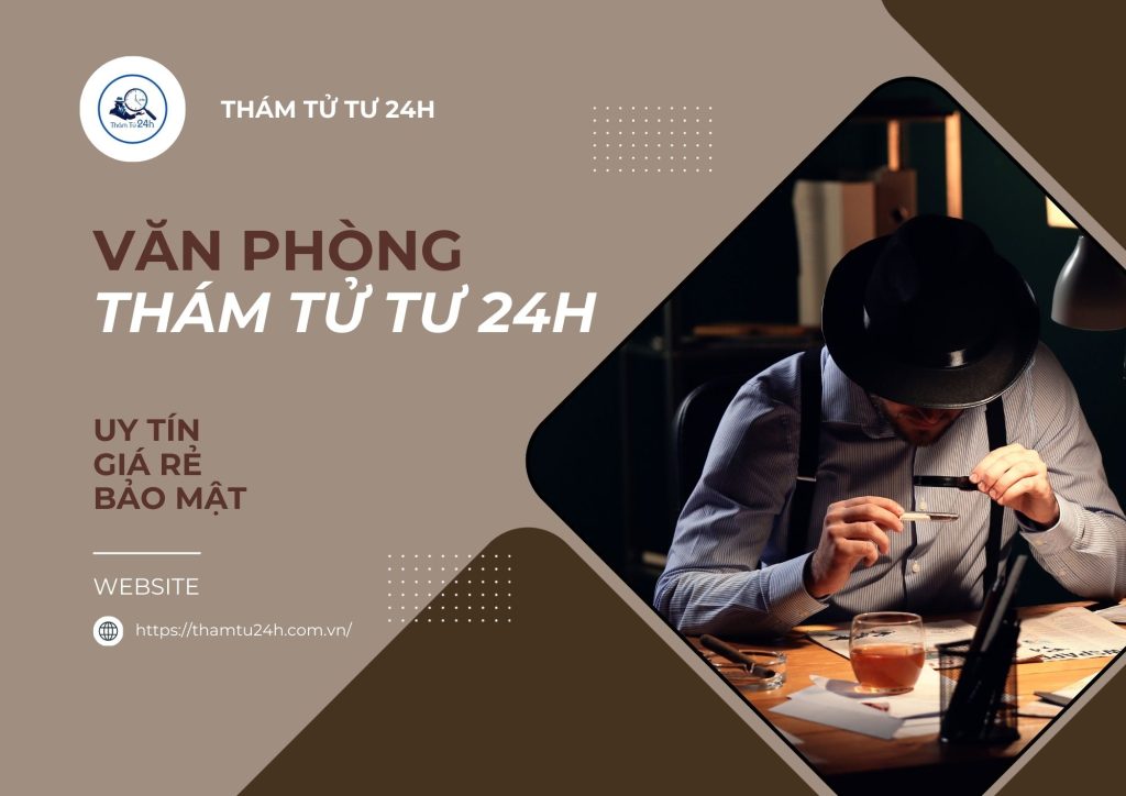 Thám Tử Tư 24h|Thám Tử Tư 24H – Công Ty Thám Tử Uy Tín