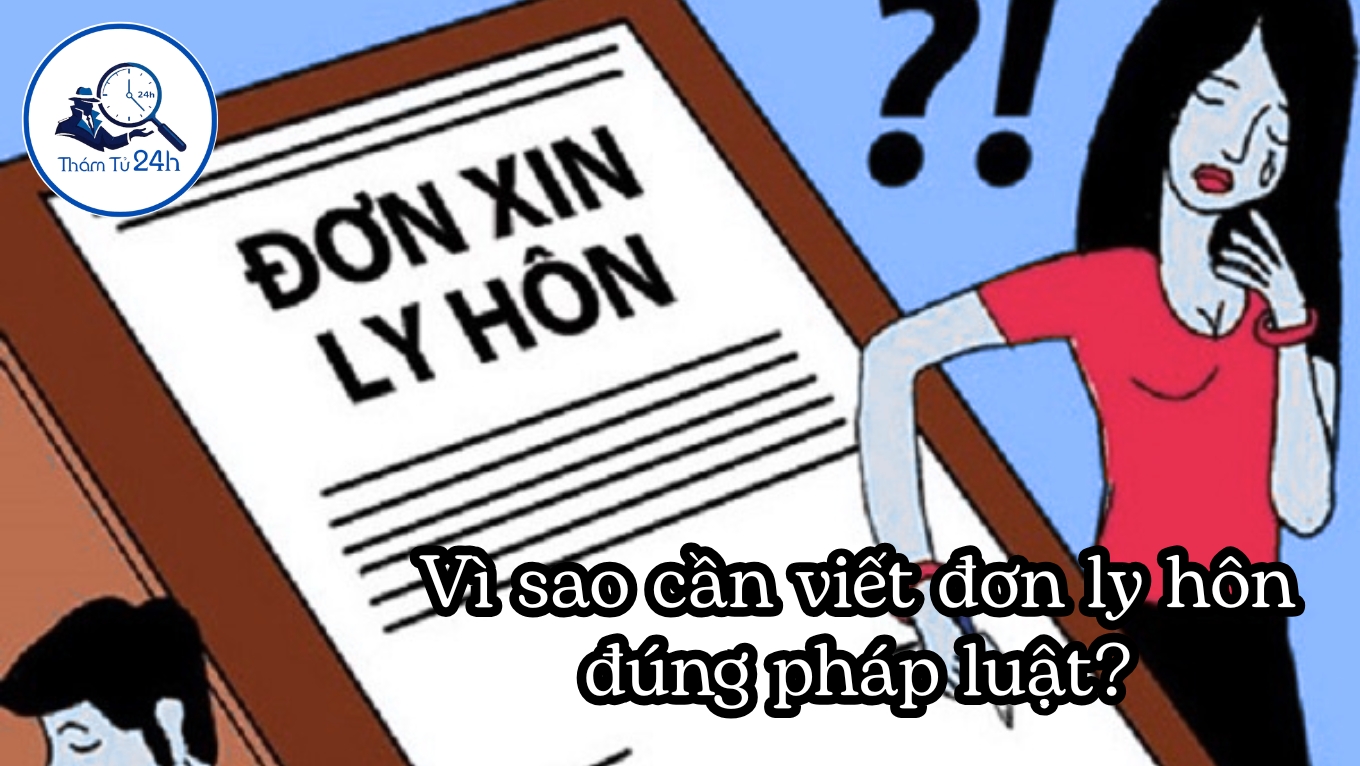 Vì sao cần viết đơn ly hôn đúng pháp luật?