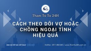 Cách theo dõi vợ hoặc chồng ngoại tình hiệu quả
