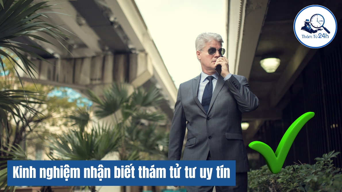 Kinh nghiệm nhận biết thám tử tư uy tín