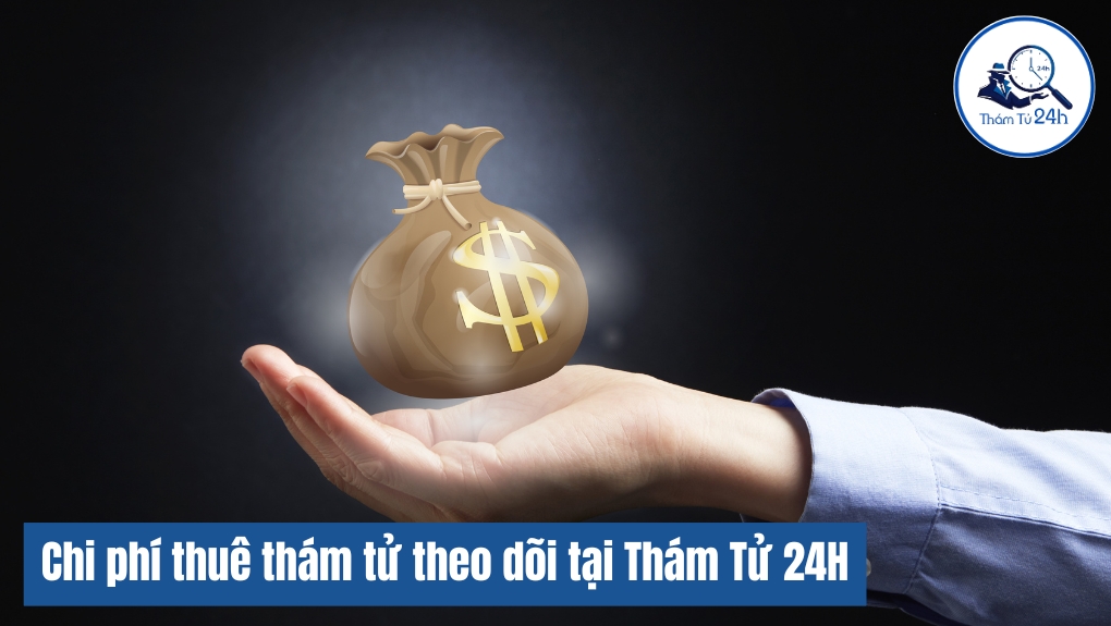 Chi phí thuê thám tử theo dõi