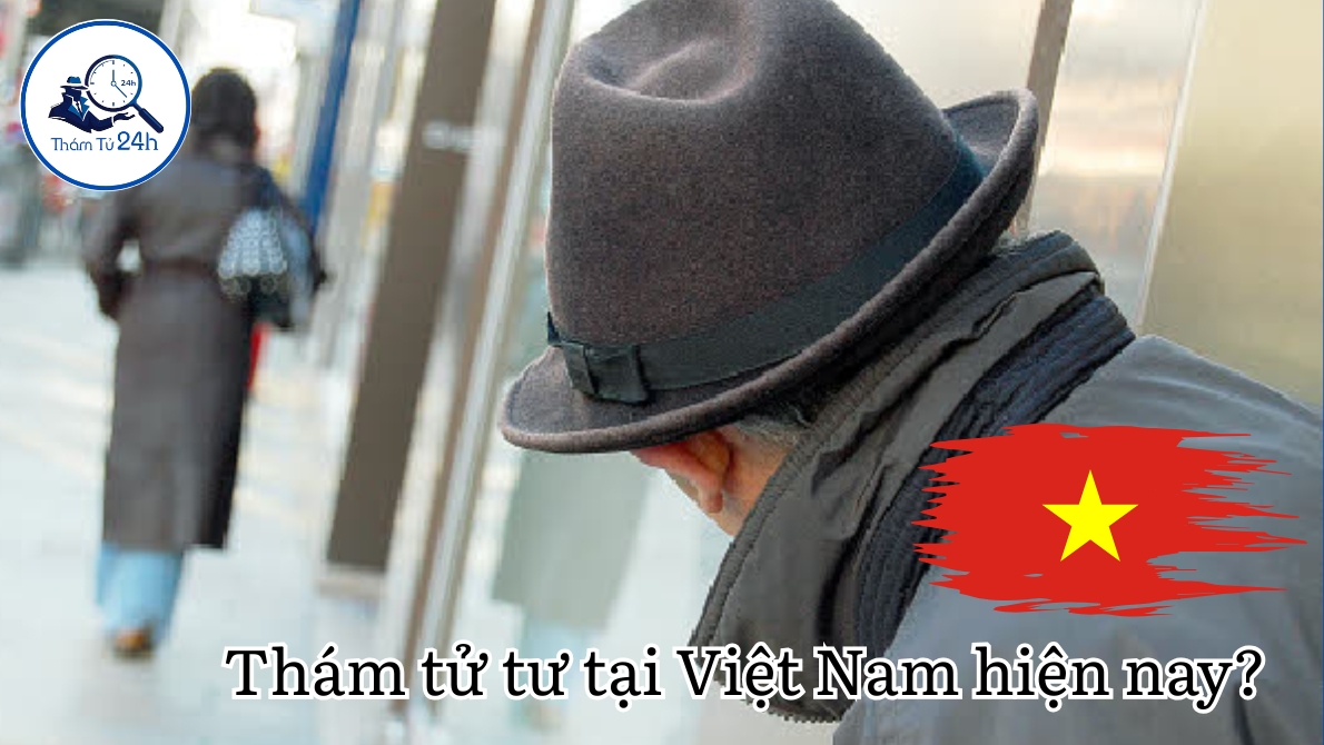 Thám Tử Tư 24h | Thám Tử Tư Là Gì? Giải Thích Chi Tiết Về Nghề Thám Tử Thám tử tư tại Việt Nam hiện nay