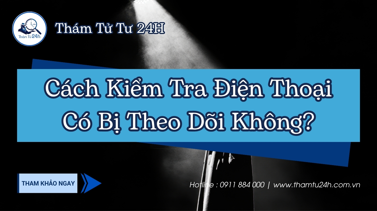 cách kiểm tra điện thoại có bị theo dõi không