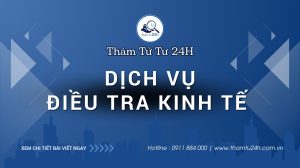 Dịch Vụ Điều Tra Kinh Tế