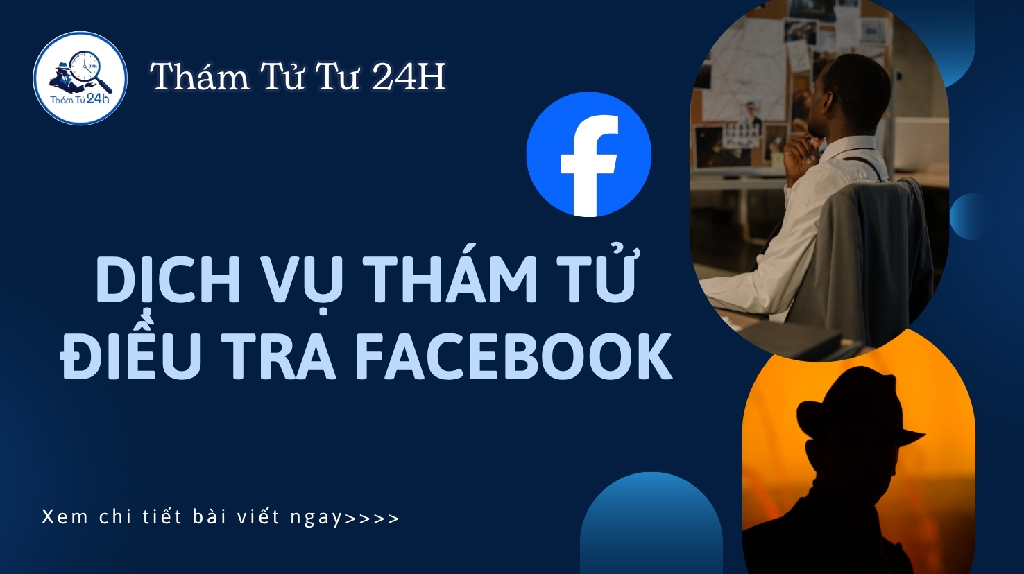 Dịch vụ thám tử điều tra Facebook