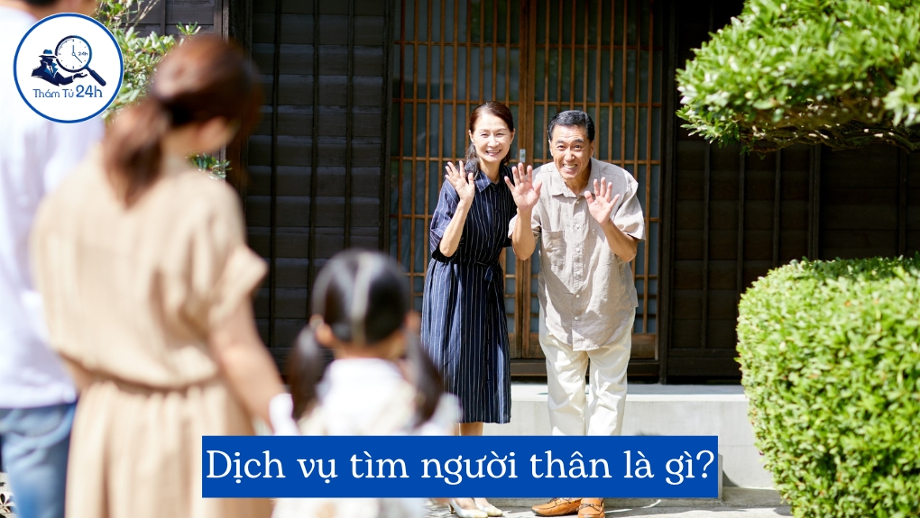 Dịch vụ tìm người thân là gì?