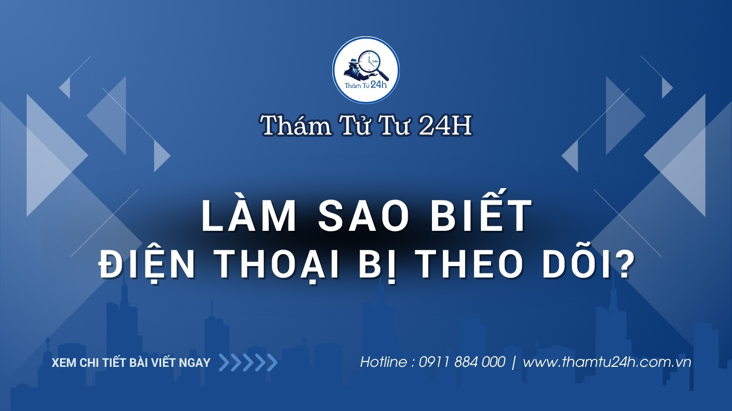 Làm sao biết điện thoại bị theo dõi?