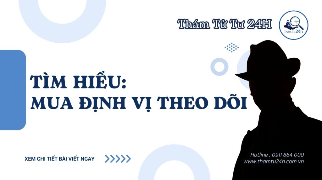 Mua Định Vị Theo Dõi Uy Tín