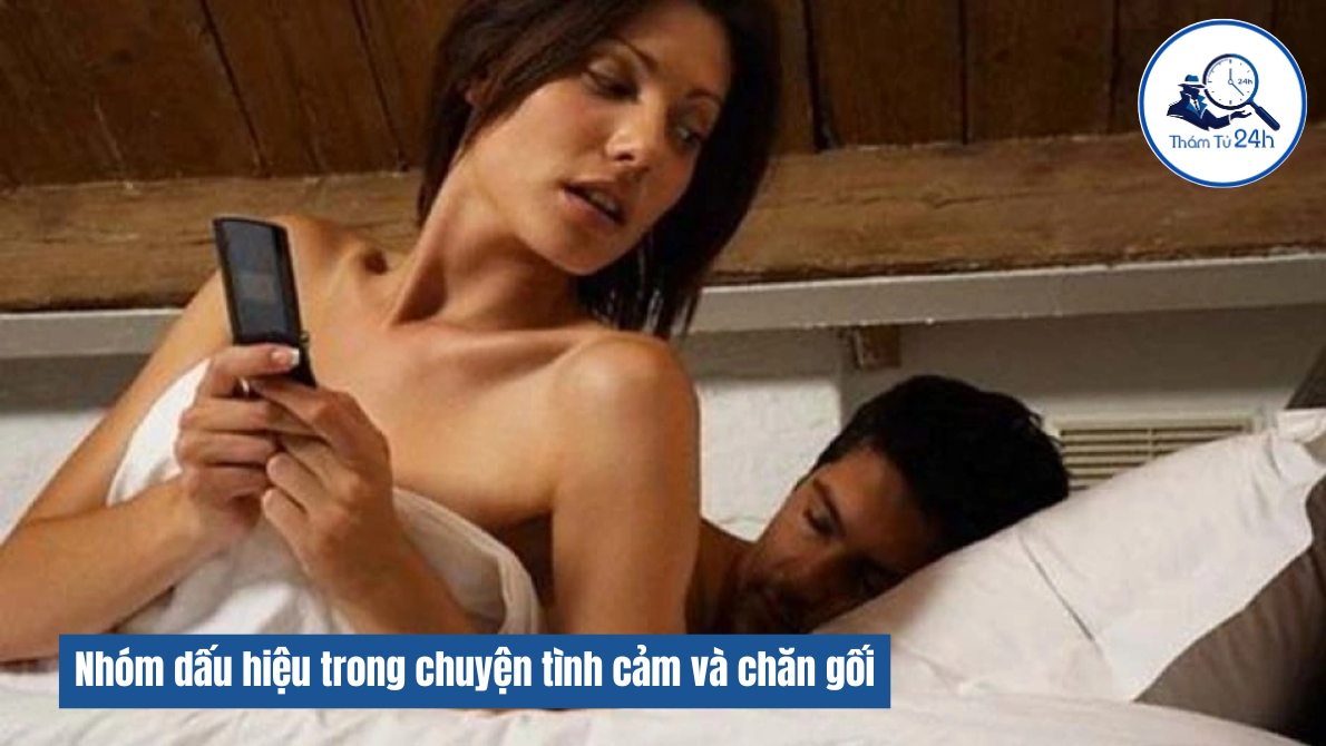 Thám Tử Tư 24h | Dấu hiệu vợ ngoại tình — Cách nhận biết và giải pháp từ Thám Tử 24H Nhóm dấu hiệu trong chuyện tình cảm và chăn gối