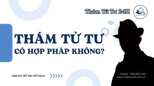 Thám tử tư có hợp pháp không?