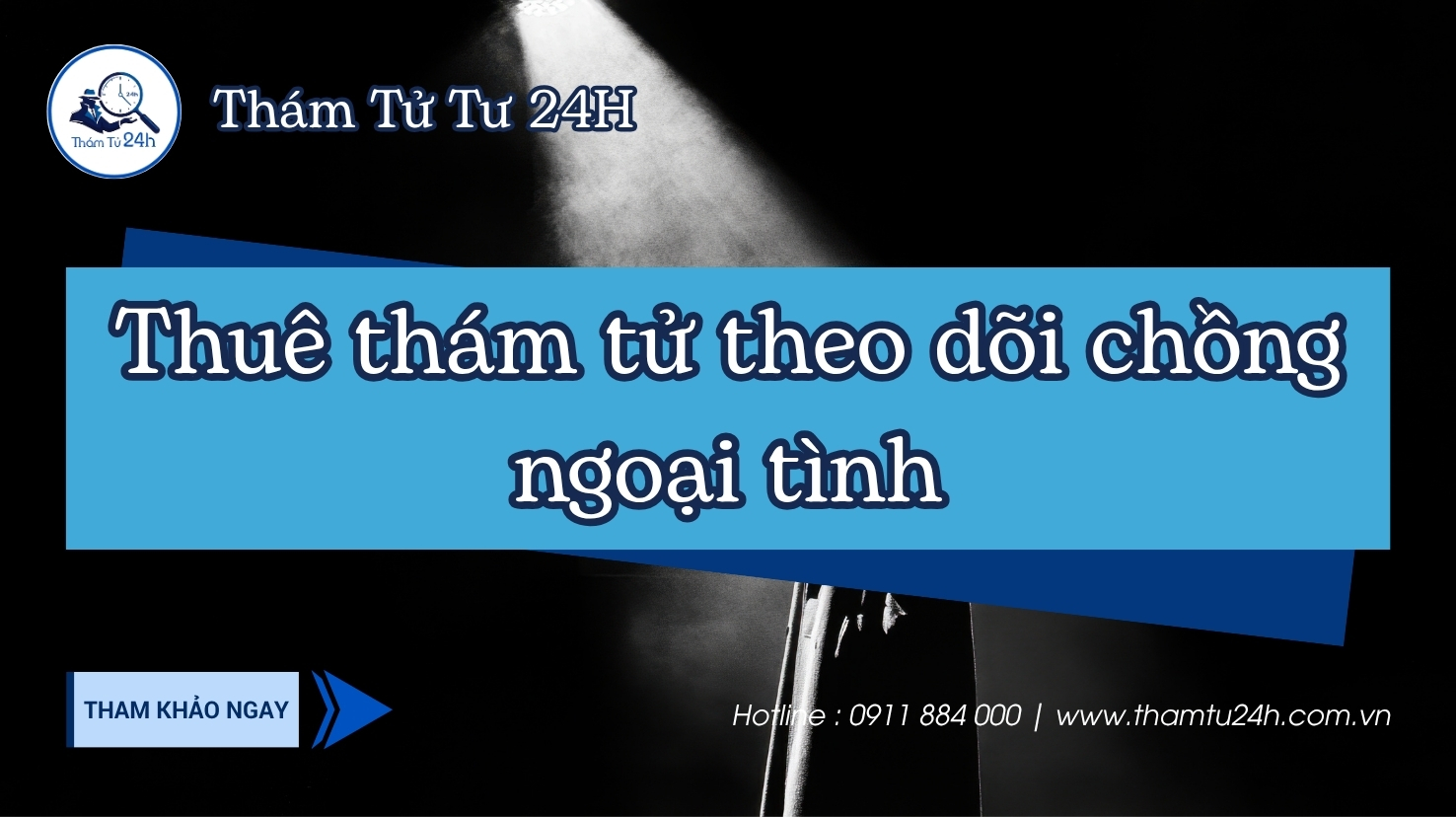 Thuê thám tử theo dõi chồng ngoại tình