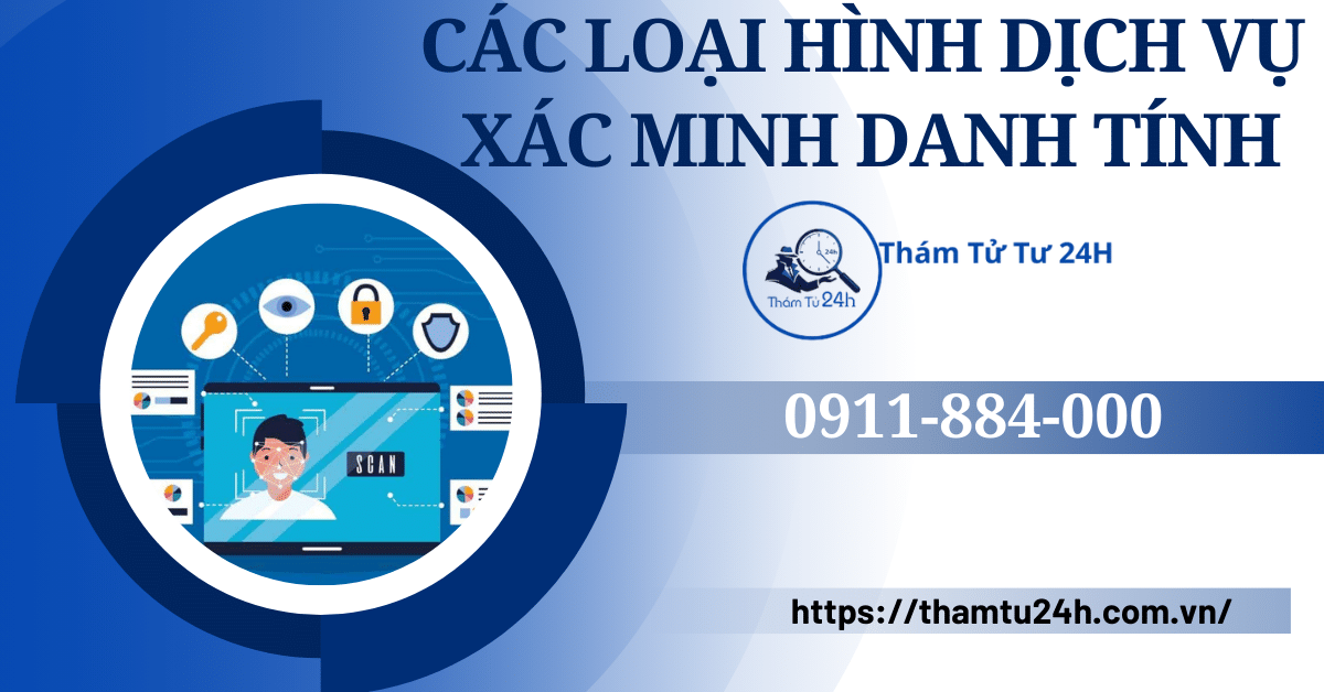 Các loại hình dịch vụ xác minh danh tính phổ biến