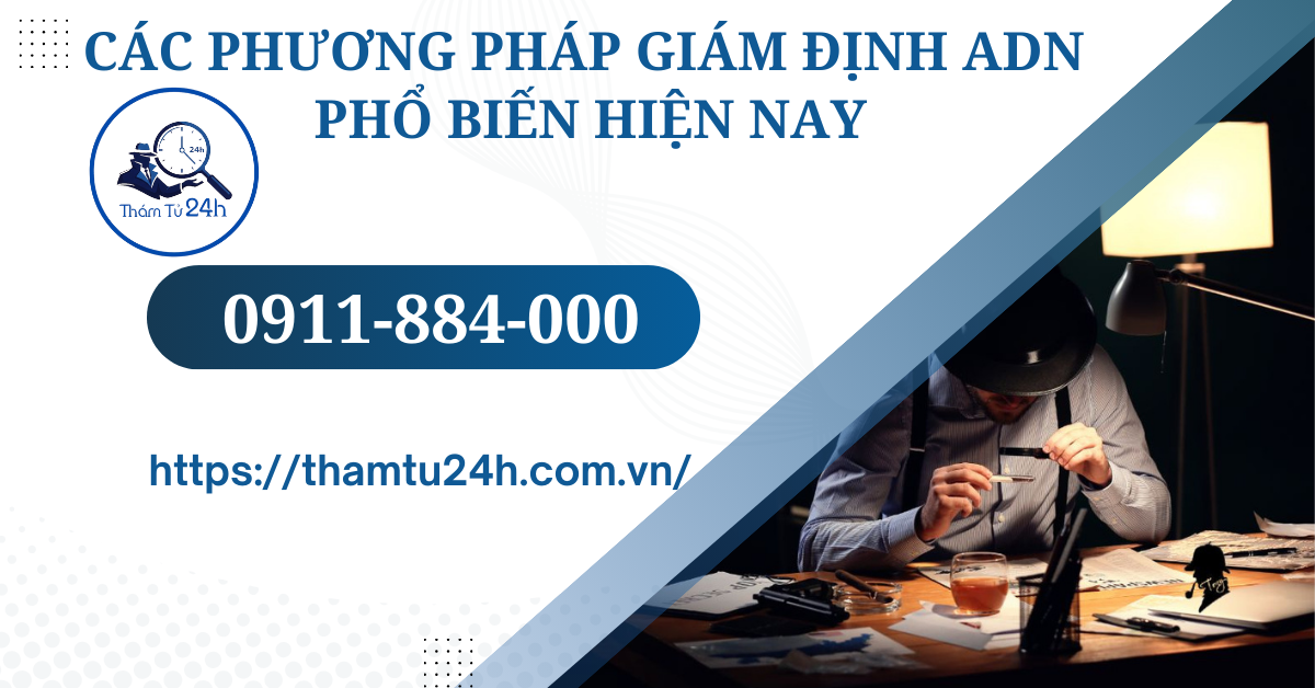 Các phương pháp giám định ADN phổ biến hiện nay